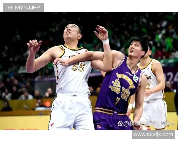 CBA北控对阵天津直播信息全解析精彩赛事不容错过